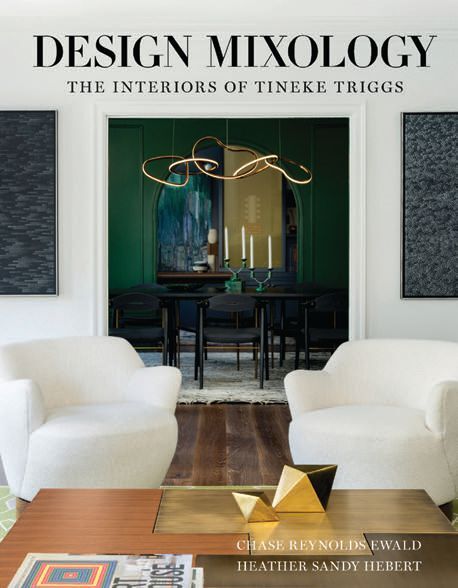The cover of Design Mixology: The Interiors of Tineke Triggs. PHOTO COURTESY OF TINEKE TRIGGS